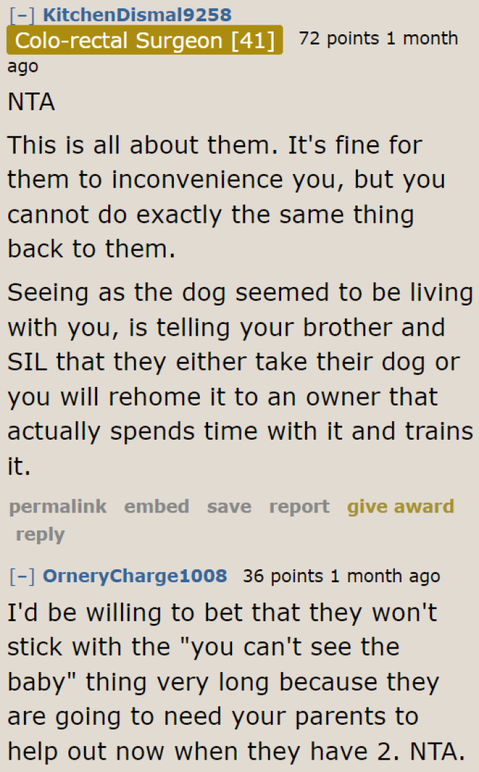 The OP's brother is very entitled. He thinks that only he has the right to inconvenience others.