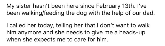 OP wishes that her sister would at least let her know when she has to take care of her dog.