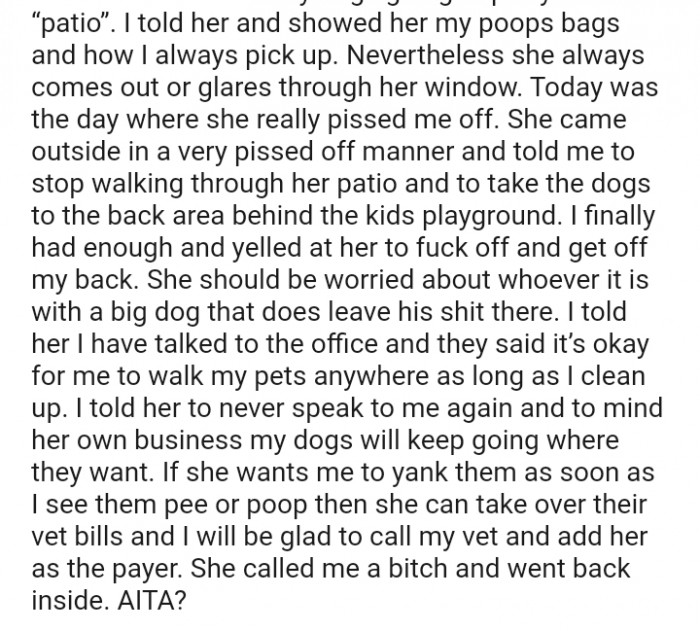 She should be worried about whoever it is with a big dog that does leave his shit there