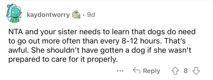 OP's sister is not prepared to take responsibility for a dog.