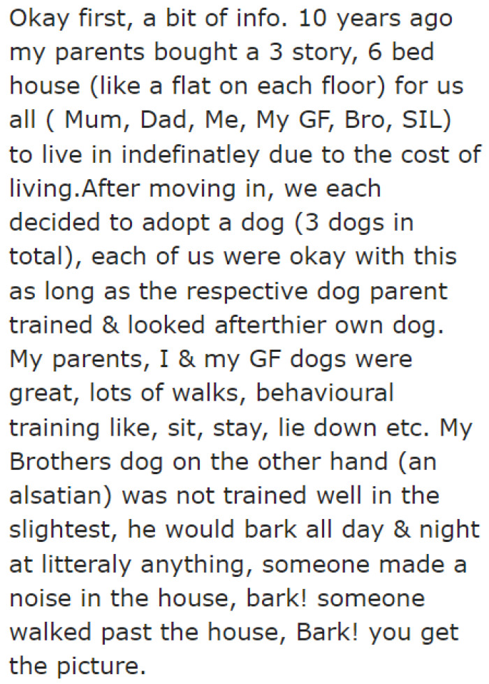 The OP lives in a three-story property. Each family living there owns dogs.