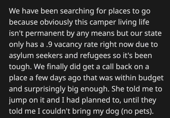Luckily, the state had a vacancy and offered a house that was big enough for OP's family. Unfortunately, they do not allow pets.